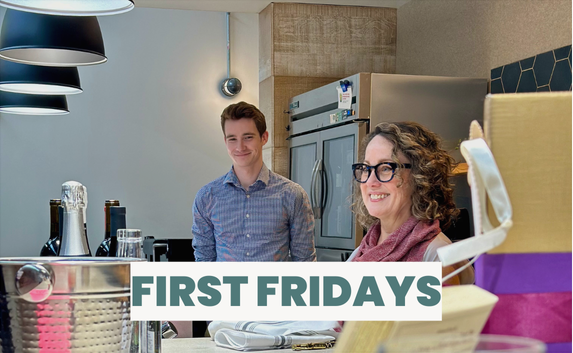 FIRST FRIDAYS